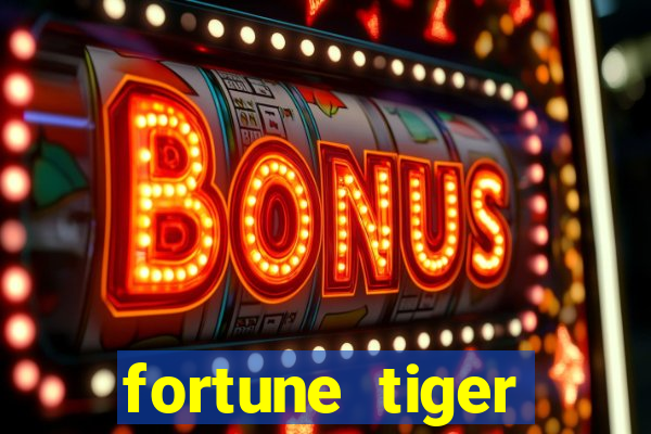 fortune tiger gratis teste